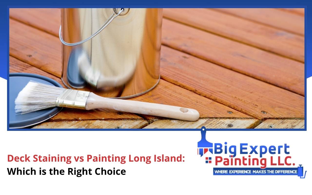 Deck staining vs painting Long Island maintenance