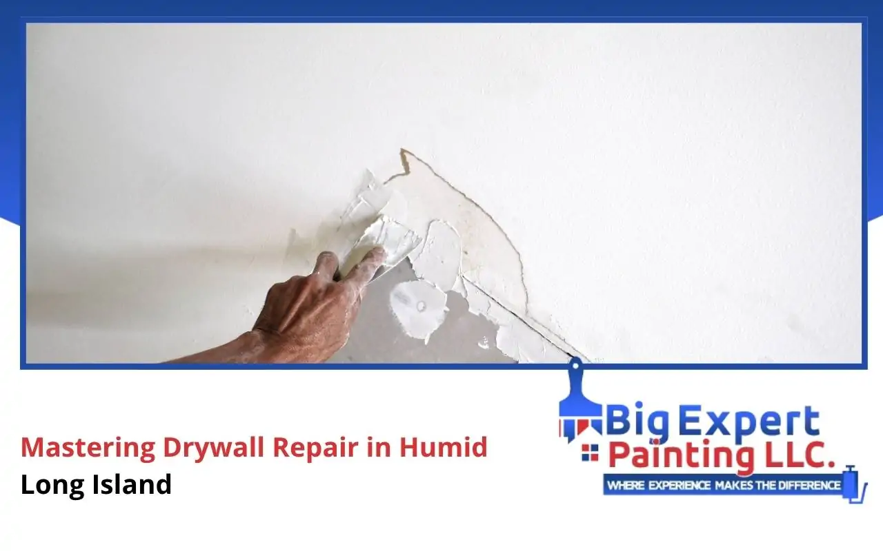 Drywall repair Long Island humidity tips for homeowners